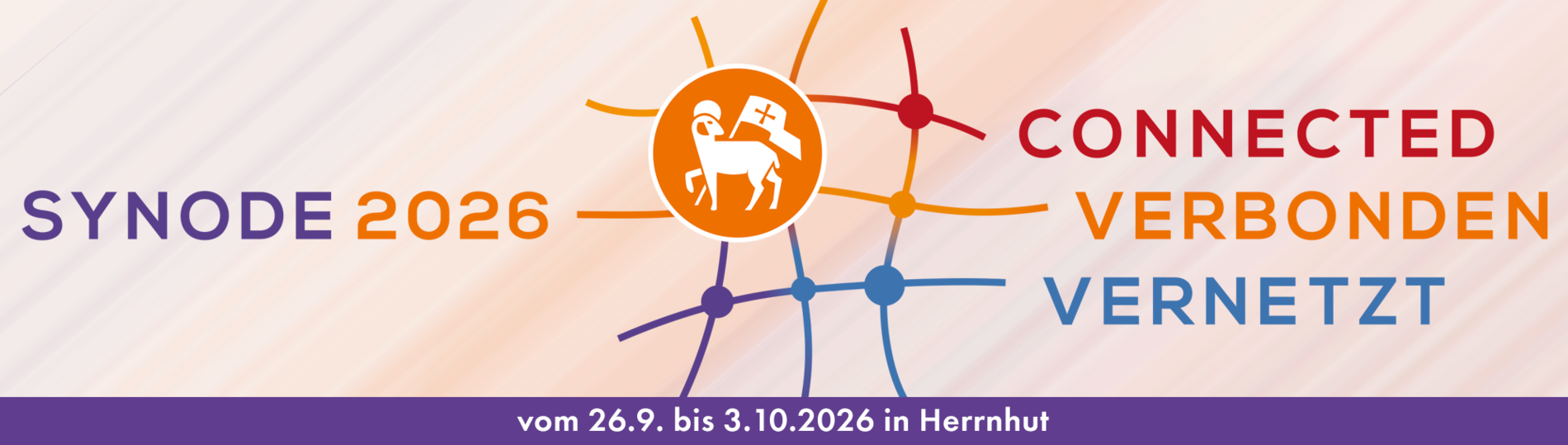 Synode 2026 vom 26. September bis 3. Okrober 2026 in Herrnhut