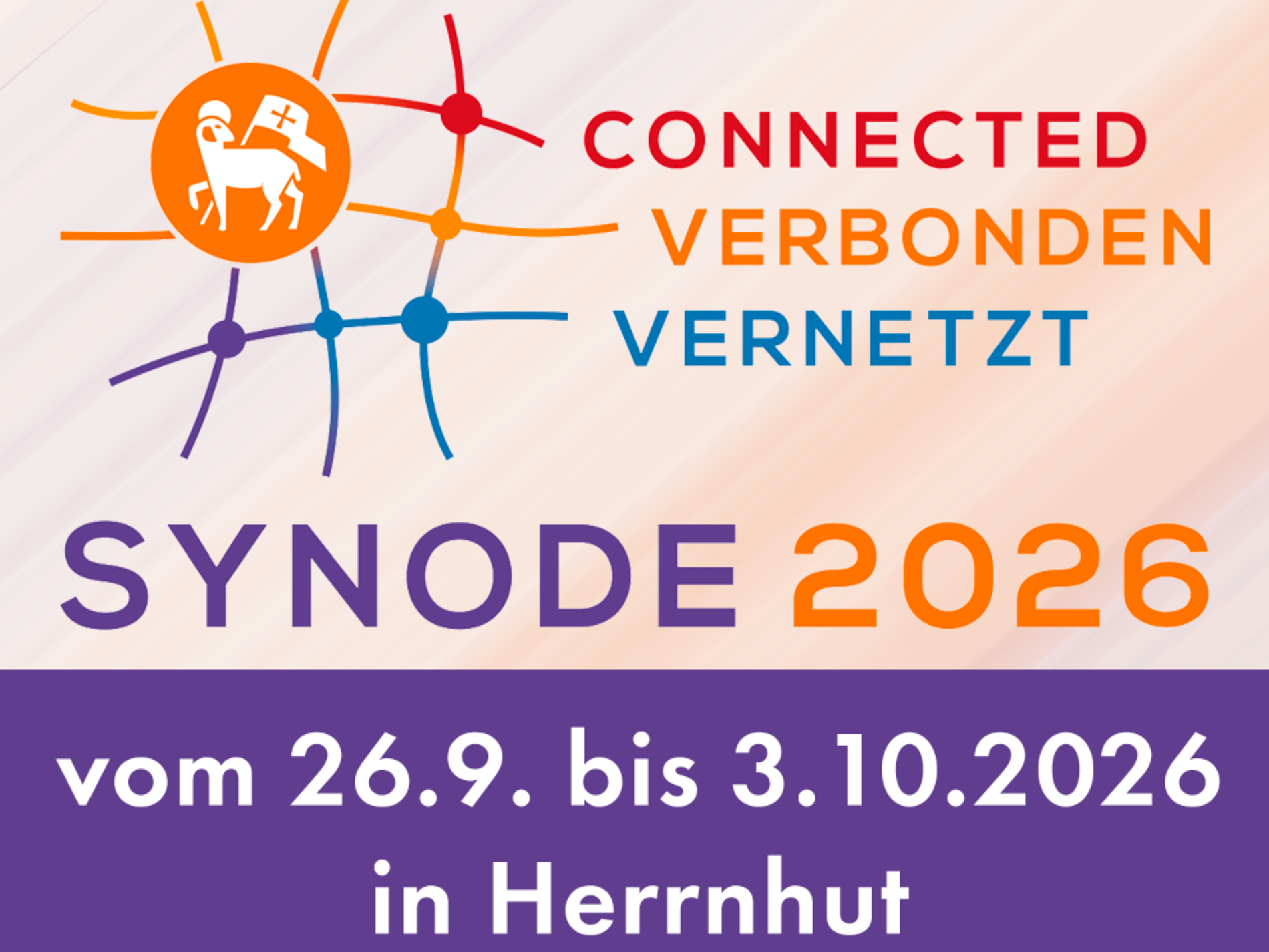 Synode 2026 vom 26. September bis 3. Okrober 2026 in Herrnhut
